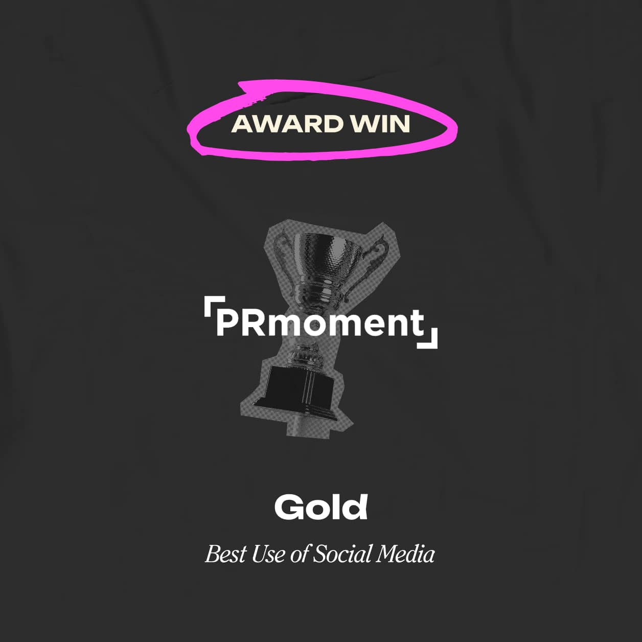 Best use of social media PR Moment award